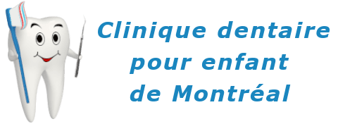Clinique Dentaire pour enfants de Montréal